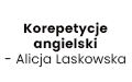 Korepetycje angielski - Alicja Laskowska, Białystok