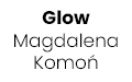 Glow Magdalena Komoń, Czarże