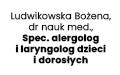 Ludwikowska Bożena, dr nauk med., Spec. alergolog i laryngolog dzieci i dorosłych, Bydgoszcz
