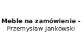 Meble na zamówienie - Przemysław Jankowski, Osówka