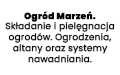 Ogród Marzeń. Składanie i pielęgnacja ogrodów. Ogrodzenia, altany oraz systemy nawadniania., Skrzeszewo