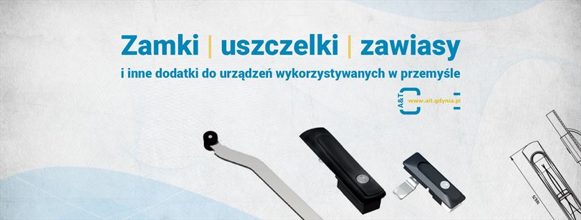 Oferujemy zamki, uszczelki i zawiasy, A&T Przedsiębiorstwo Wielobranżowe Anna Zielińska, Gdynia