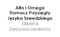 Alfa i Omega Tłumacz Przysięgły Języka Szwedzkiego Elżbieta Zarzycka-Jacewicz, Gdańsk