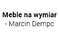 Meble na wymiar - Marcin Dempc, Bożepole Wielkie