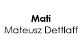 Mati Mateusz Dettlaff, Żelazno