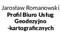 Jarosław Romanowski Profil Biuro Usług Geodezyjno-kartograficznych, Bałdowo