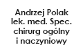 Andrzej Polak lek. med. Spec. chirurg ogólny i naczyniowy, Wojkowice