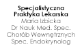 Specjalistyczna Praktyka Lekarska Maria Izbicka Dr Nauk Med. Spec. Chorób Wewnętrznych Spec. Endokrynolog, Katowice
