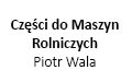 Piotr Wala Części do Maszyn Rolniczych, Krzyżowice