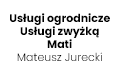 Usługi ogrodnicze Usługi zwyżką Mati Mateusz Jurecki, Racibórz