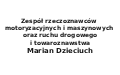 Zespół rzeczoznawców motoryzacyjnych i maszynowych oraz ruchu drogowego i towaroznawstwa Marian Dzieciuch, Gliwice
