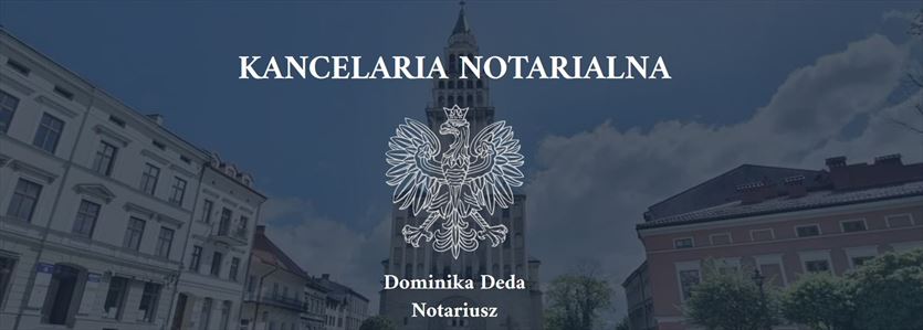 przyjazna Notariusze, Kancelaria Notarialna Dominika Deda, Bielsko-Biała