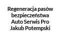 Regeneracja pasów bezpieczeństwa Auto Serwis ProJakub Potempski, Koziegłowy