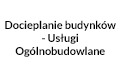 Docieplanie budynków - Usługi Ogólnobudowlane, Dąbrówka