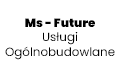 Ms - Future Usługi Ogólnobudowlane, Częstochowa