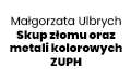 Małgorzata Ulbrych Skup złomu oraz metali kolorowych ZUPH, Ruda Śląska