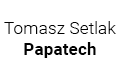 Tomasz Setlak Papatech, Tychy