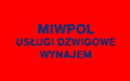 Dźwigi wynajem i usługi dźwigowe MIWPOL, Bytom