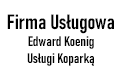 Firma Usługowa Edward Koenig Usługi Koparką, Świętoszówka