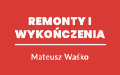 Remonty i Wykonczenia Mateusz Waśko, Bochnia