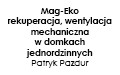 Mag-Eko rekuperacja, wentylacja mechaniczna w domkach jednordzinnych Patryk Pazdur, Wierzbanowa