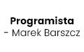 Programista - Marek Barszcz, Kraków