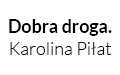 Dobra droga. Karolina Piłat, Kielce