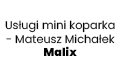 Usługi mini koparka - Mateusz Michałek Malix, Kraków