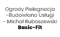 Ogrody Pielegnacja -Budowlana Usługi - Michał Rubaszewski Basic-Fit, Tomice