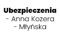 Ubezpieczenia - Anna Kozera- Młyńska, Obrażejowice