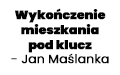 Wykończenie mieszkania pod klucz - Jan Maślanka, Andrzejówka