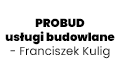 PROBUD usługi budowlane - Franciszek Kulig, Stara Wieś