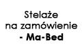 Stelaże na zamówienie - Ma-Bed, Miechów