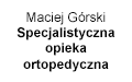 Maciej Górski Specjalistyczna opieka ortopedyczna, Wieluń