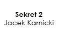 Sekret 2 Jacek Karnicki, Opoczno