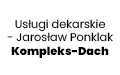 Usługi dekarskie - Jarosław Ponklak Kompleks-Dach, Patrzyków