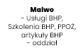Malwo - Usługi BHP, Szkolenia BHP, PPOŻ, artykuły BHP - oddział, Ostrów Wielkopolski