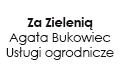 Za Zielenią Agata Bukowiec Usługi ogrodnicze, Kraków