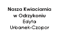 Nasza Kwiaciarnia w Odrzykoniu Edyta Urbanek-Czopor, Odrzykoń