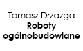 Tomasz Drzazga Roboty ogólnobudowlane, Lublin