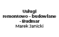 Usługi remontowo - budowlane - Budmar Marek Janicki, Rejowiec Fabryczny