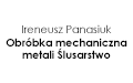 Ireneusz Panasiuk Obróbka mechaniczna metali Ślusarstwo, Biała Podlaska