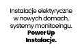 Instalacje elektryczne w nowych domach, systemy monitoringu. Power Up Instalacje., Poraj