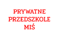 Miś Prywatne przedszkole, Kozubszczyzna