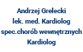 Andrzej Grelecki Lek. Med. Kardiolog Spec. Chorób Wewnętrznych Kardiolog, Chełm