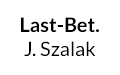 Last-Bet. J. Szalak, Lublin