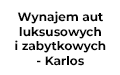 Wynajem aut luksusowych i zabytkowych- Karlos, Lublin