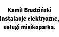 Elektroenergetyka Kamil Brudziński Elektryk. Protokoły pomiarowe i usługi minikoparką., Miłomłyn