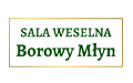 Borowy Młyn Sala Weselna, Borowy Młyn