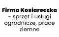 Firma Kosiareczka - sprzęt i usługi ogrodnicze, prace ziemne, Szkaradowo